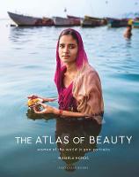 Mihaela Noroc - The Atlas of Beauty: Women of the World in 500 Portraits - 9781846149412 - 9781846149412