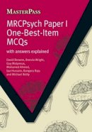 David Browne - MRCPsych Paper I One-Best-Item MCQs: With Answers Explained (Masterpass) - 9781846190087 - V9781846190087