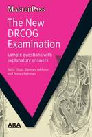 Aalia Khan - The New DRCOG Examination: Sample Questions With Explanatory Answers (Masterpass) - 9781846193026 - V9781846193026
