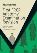 Alexander King - First FRCR Anatomy Examination Revision - 9781846194764 - V9781846194764