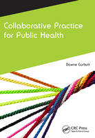 Dawne Gurbutt - Collaborative Practice for Public Health - 9781846198946 - V9781846198946
