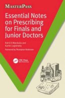 Mandalia, Rahil D.; Logishetty, Kartik - Essential Notes on Prescribing for Finals and Junior Doctors - 9781846199677 - V9781846199677