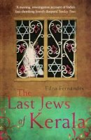 Edna Fernandes - The Last Jews of Kerala - 9781846270994 - V9781846270994