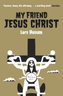 Lars Husum - My Friend Jesus Christ - 9781846272103 - V9781846272103
