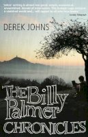 Derek Johns - The Billy Palmer Chronicles - 9781846272141 - V9781846272141