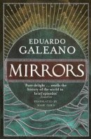 Eduardo Galeano - Mirrors - 9781846272202 - 9781846272202