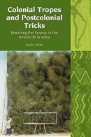 Lesley Wylie - Colonial Tropes and Postcolonial Tricks - 9781846311956 - V9781846311956