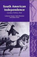 Catherine Davies - South American Independence - 9781846316845 - V9781846316845