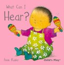 Annie Kubler - What Can I Hear? (Small Senses) - 9781846433771 - V9781846433771