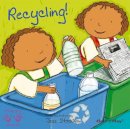 Georgie Birkett - Recycling! (Helping Hands Series) - 9781846434150 - V9781846434150