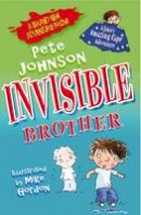 Pete Johnson - Invisible Brother - 9781846471018 - V9781846471018