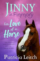 Patricia Leitch - For the Love of a Horse - 9781846471063 - V9781846471063