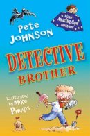 Pete Johnson - Detective Brother (Jamies Amazing Cape Adventure) - 9781846471179 - V9781846471179