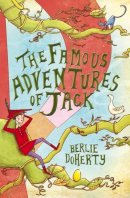 Berlie Doherty - The Famous Adventures of Jack. Berlie Doherty - 9781846471421 - KRS0029100