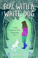 Anne Booth - Girl with a White Dog - 9781846471810 - 9781846471810