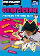 Prim-Ed Publishing - Primary Comprehension: Fiction and Nonfiction Texts: Bk. B - 9781846540097 - V9781846540097