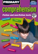 Prim-Ed Publishing - Primary Comprehension: Fiction and Nonfiction Texts: Bk. D - 9781846540110 - V9781846540110