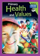 Jenni Harrold - Primary Health and Values: Ages 8-9 Years Bk. D - 9781846540431 - V9781846540431