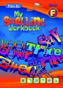 Ric Publications - My Spelling Workbook F (Spelling Workbooks) - 9781846541940 - V9781846541940