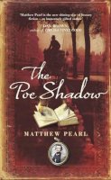 Matthew Pearl - The Poe Shadow - 9781846550089 - KRF0024334