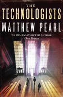 Matthew Pearl - Technologists - 9781846550874 - KIN0007225