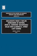 Warren J. Samuels - Documents from F. Taylor Ostrander at Oxford, John R. Commons' Reasonable Value and Clarence E. Ayres' Last Course - 9781846639067 - V9781846639067