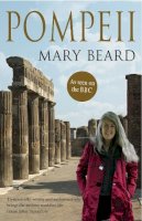 Mary Beard - Pompeii: The Life of a Roman Town - 9781846684715 - 9781846684715