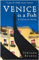 Tiziano Scarpa - Venice is a Fish: A Cultural Guide - 9781846687280 - V9781846687280