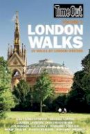 Time Out Guides Ltd - Time Out London Walks, Volume 1: 30 Walks by London Writers - 9781846702013 - V9781846702013