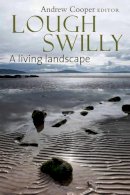  - Lough Swilly: A Living Landscape - 9781846823077 - KCW0016591