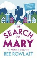 Bee Rowlatt - In Search of Mary - 9781846883781 - V9781846883781