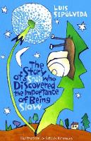 Luis Sepulveda - The Story of a Snail Who Discovered the Importance of Being Slow - 9781846884139 - V9781846884139