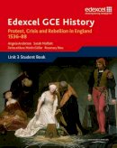 Angela Anderson - Edexcel GCE History A2 Unit 3 A1 Protest, Crisis and Rebellion in England 1536-88 - 9781846905070 - V9781846905070