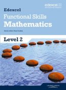Tony Cushen - Edexcel Functional Skills Mathematics Level 2 Student Book - 9781846907708 - V9781846907708