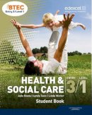 Jade Roots - BTEC Entry 3/Level 1 Health and Social Care Student Book - 9781846909191 - V9781846909191