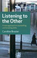 Caroline Brazier - Listening to the Other - 9781846941917 - V9781846941917