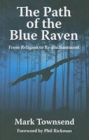 Mark Townsend - The Path of the Blue Raven - 9781846942389 - V9781846942389