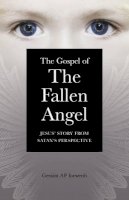 Geraint Iorwerth - The Gospel of the Fallen Angel - 9781846944086 - V9781846944086