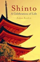 Aidan Rankin - Shinto: A Celebration of Life - 9781846944383 - V9781846944383