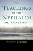 Theolyn Cortens - The Teachings of the Nephalim - 9781846945137 - V9781846945137