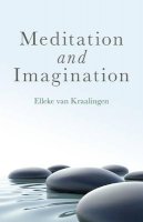Elleke Van Kraalingen - Meditation and Imagination - 9781846946165 - V9781846946165