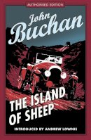 John Buchan - The Island of Sheep - 9781846971563 - V9781846971563