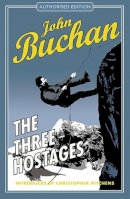 John Buchan - The Three Hostages - 9781846971570 - KSG0000209