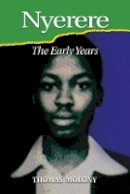 Thomas Molony - Nyerere: The Early Years - 9781847010902 - V9781847010902