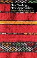 Eldred Durosimi Jones (Ed.) - ALT 12 New Writing, New Approaches: African Literature Today: A review - 9781847011237 - V9781847011237