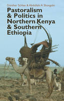 Guenther Schlee - Pastoralism and Politics in Northern Kenya and Southern Ethiopia - 9781847011299 - V9781847011299