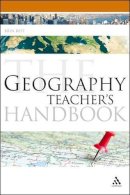 Best, Brin - The Geography Teacher's Handbook (Continuum Education Handbooks) - 9781847061676 - V9781847061676