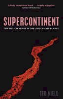 Ted Nield - Supercontinent: Ten Billion Years in the Life of our Planet - 9781847080417 - V9781847080417