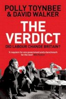David Walker - The Verdict: Did Labour Change Britain? - 9781847082503 - V9781847082503