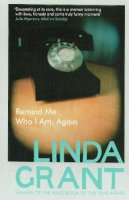 Linda Grant - Remind Me Who I am, Again - 9781847082695 - V9781847082695
